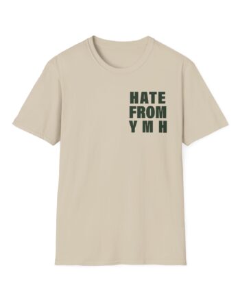 Ymh Hate From YMH Unisex Softstyle T-Shirt
