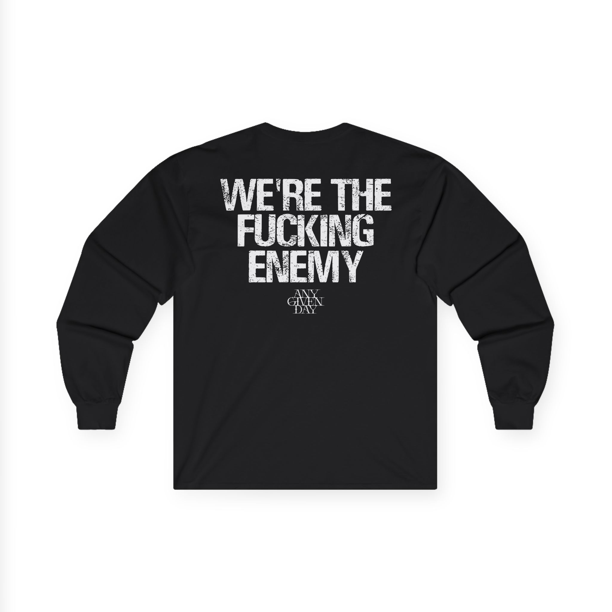 Any Given Day Unbreakable Unisex Ultra Cotton Long Sleeve Tee