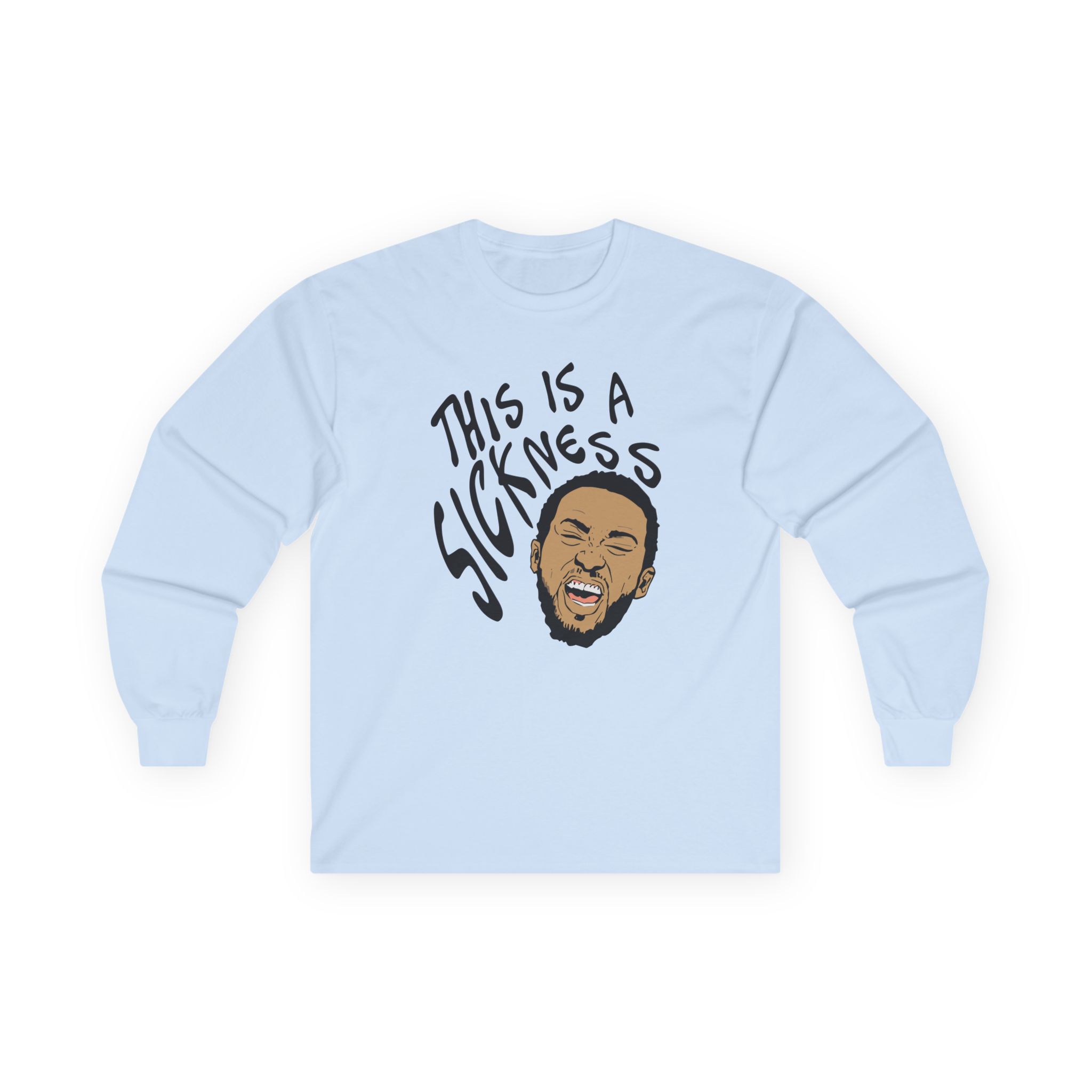 Aba and Preach This is a Sickness Unisex Ultra Cotton Long Sleeve Tee