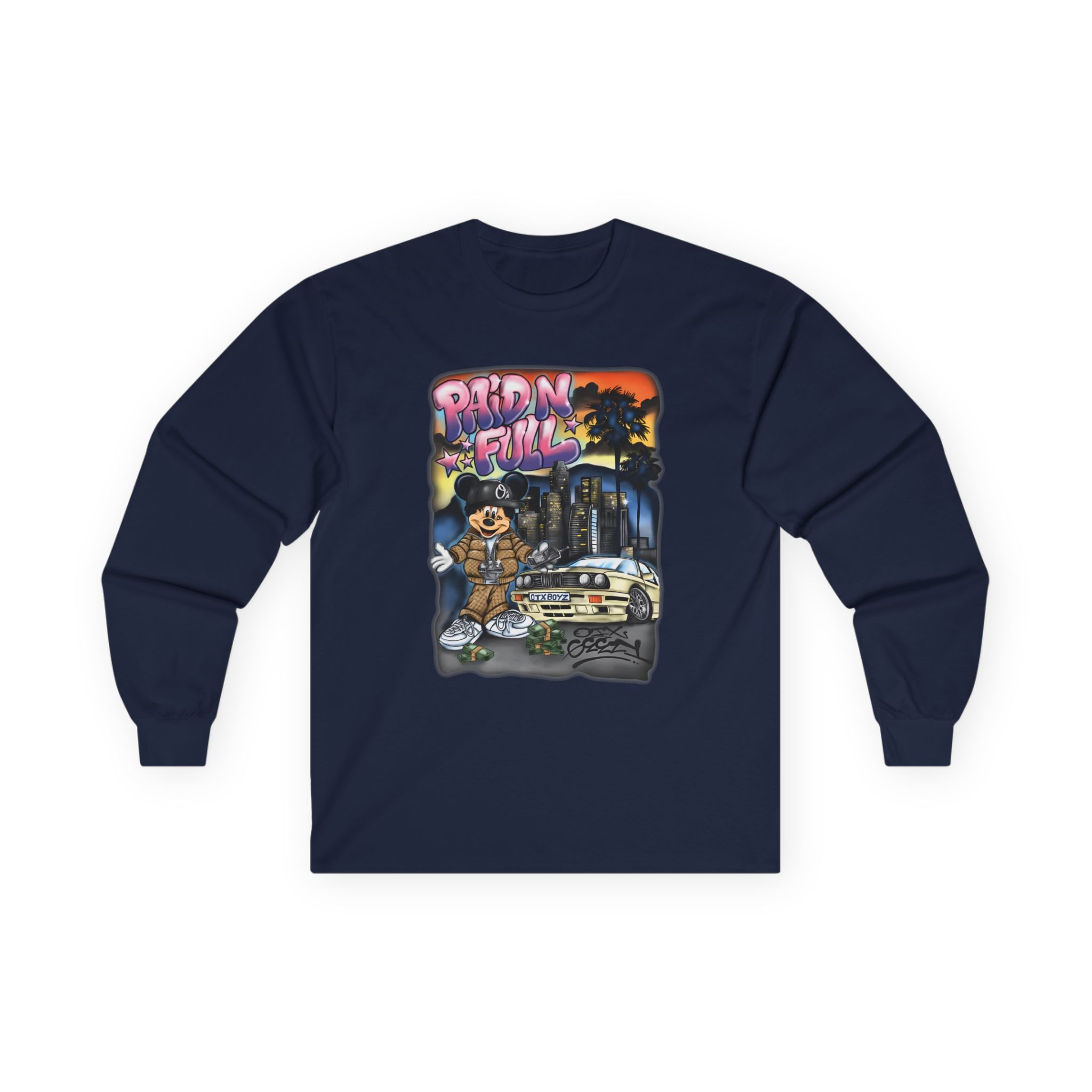 Ohgeesy Paid N Full Unisex Ultra Cotton Long Sleeve Tee