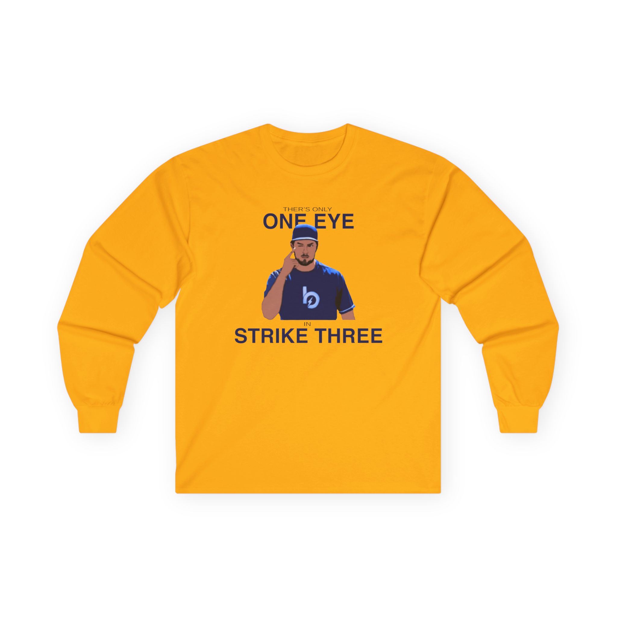 Trevor Bauer One Eye Strike Three Unisex Ultra Cotton Long Sleeve Tee