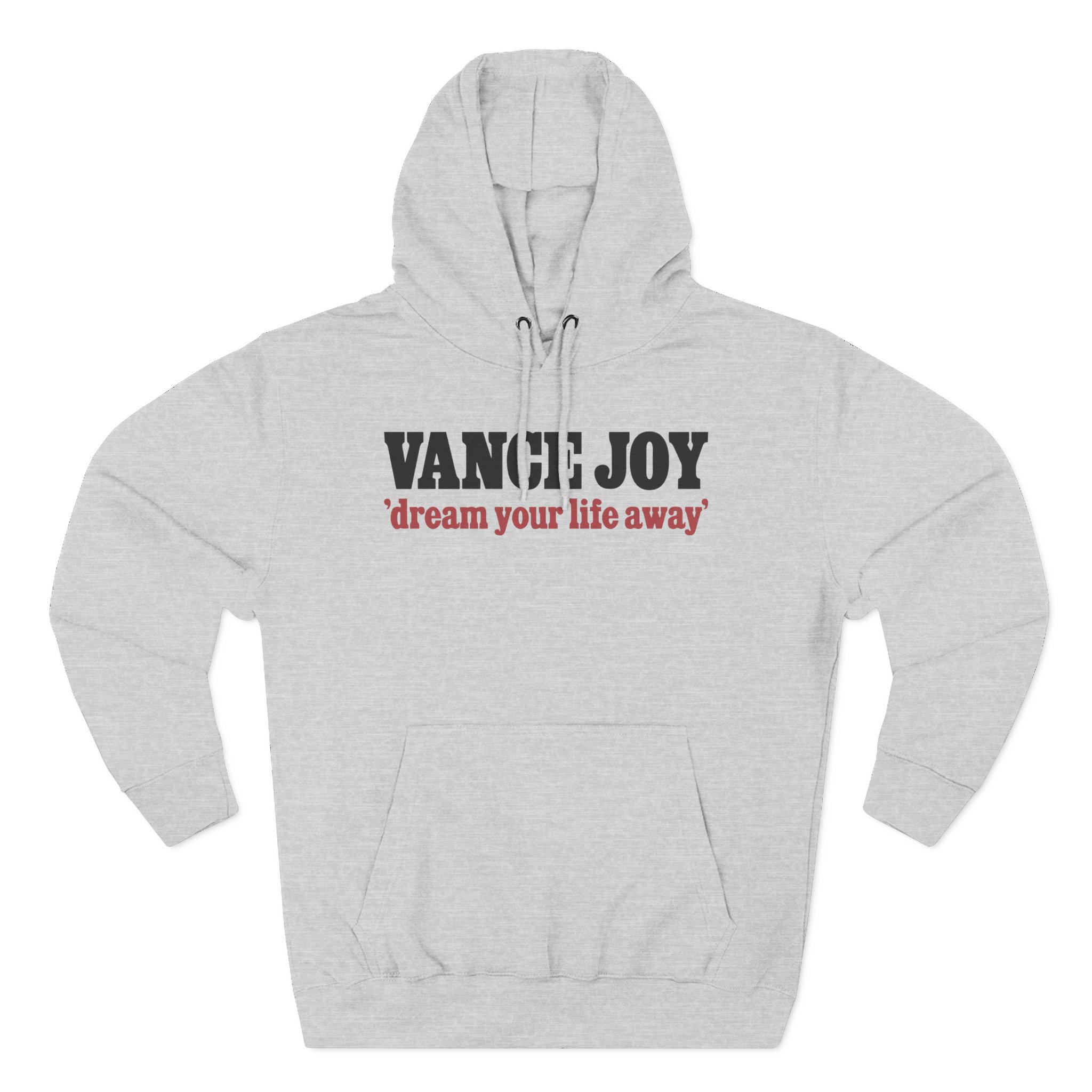 Vance Joy dream your life away Three-Panel Fleece Hoodie
