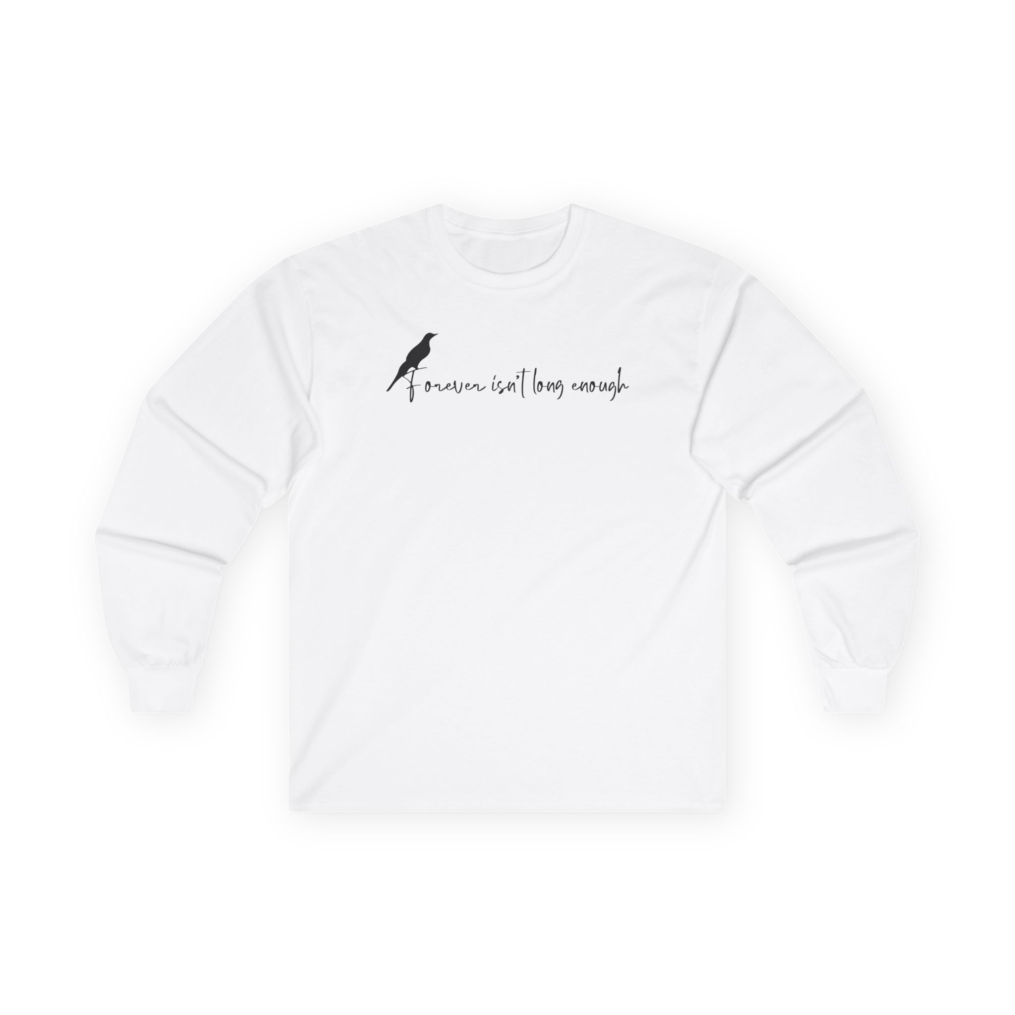 Nina Dobrev Forever Isn’t Long Enough Unisex Ultra Cotton Long Sleeve Tee