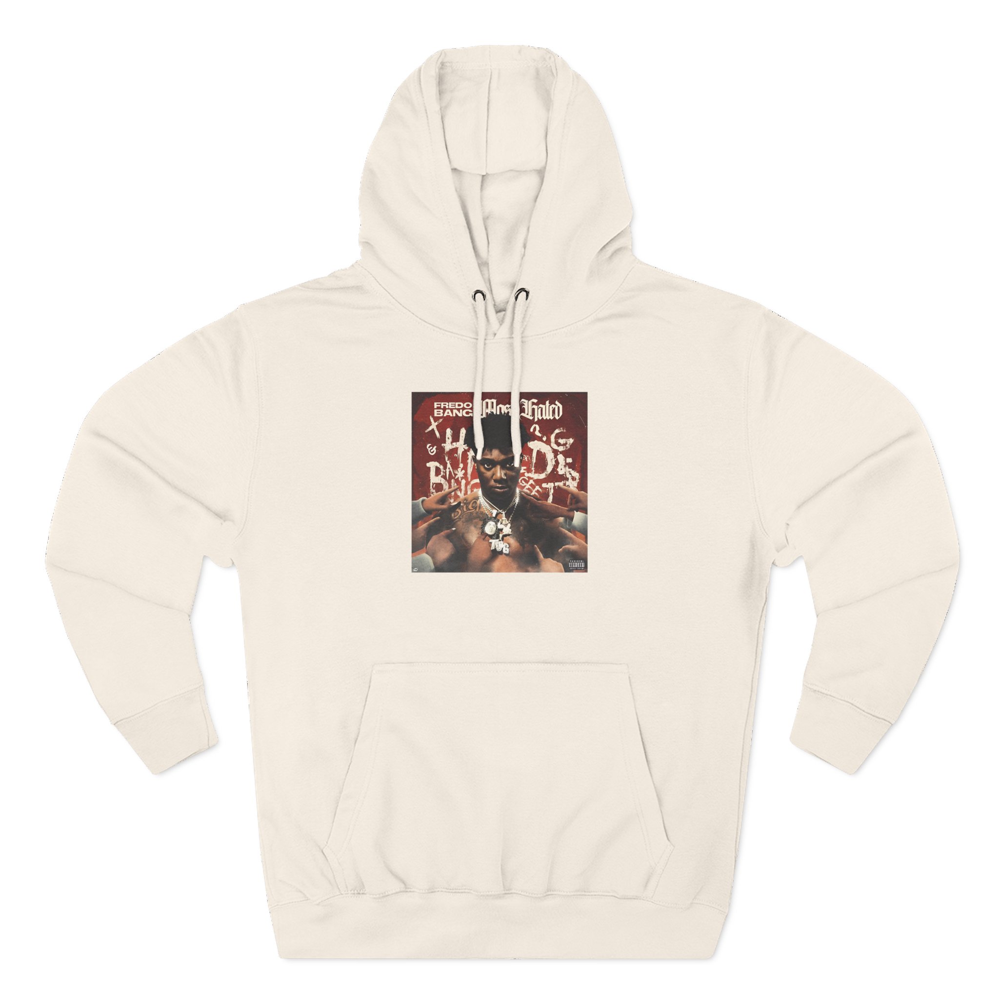 Fredo Bang Most Hated Three-Panel Fleece Hoodie