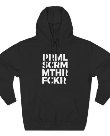 Primal Scream Mthr Fckr Band Three-Panel Fleece Hoodie
