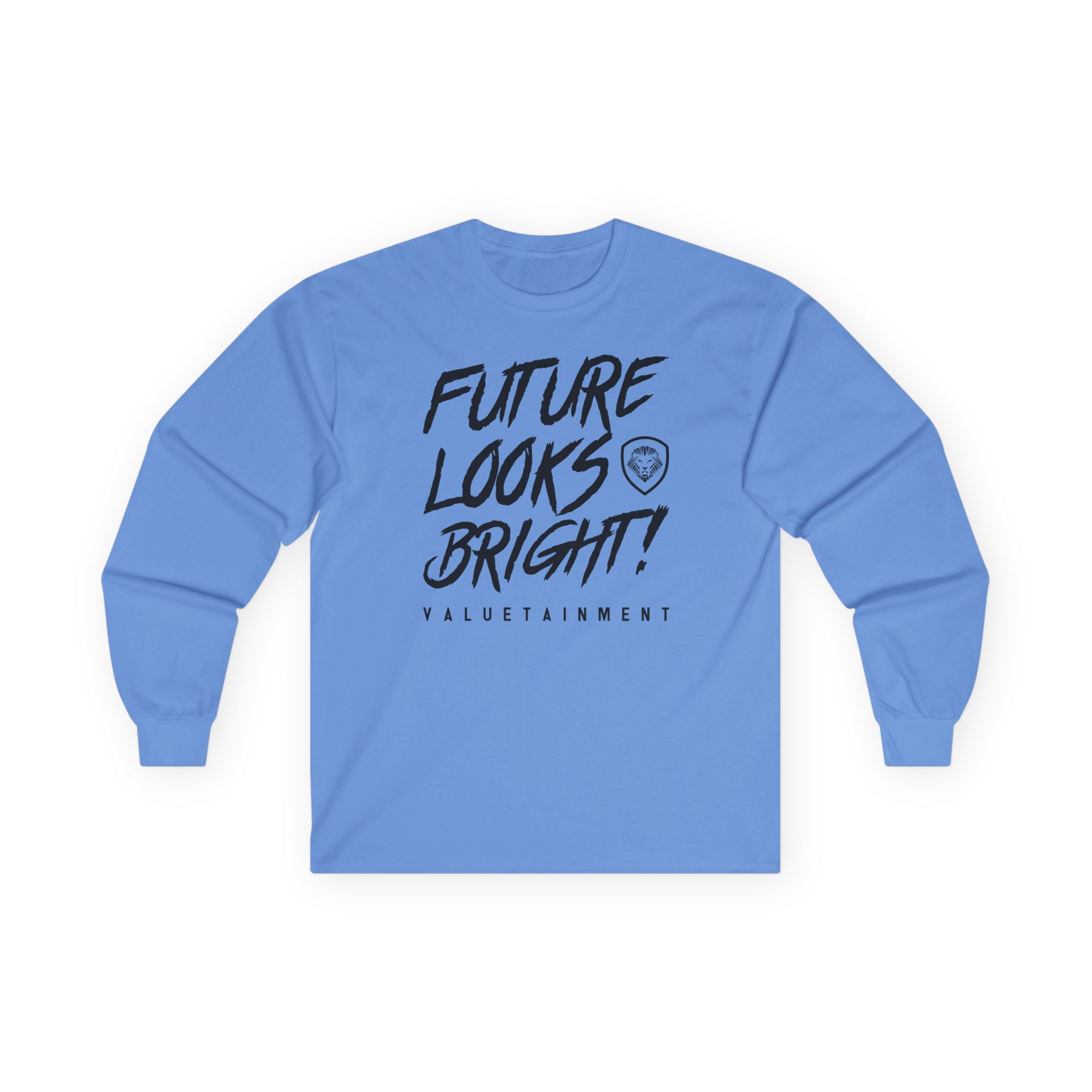 Valuetainment Future Looks Bright Unisex Ultra Cotton Long Sleeve Tee