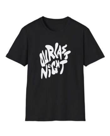 Our Last Night Black Swirl Text Unisex Softstyle T-Shirt
