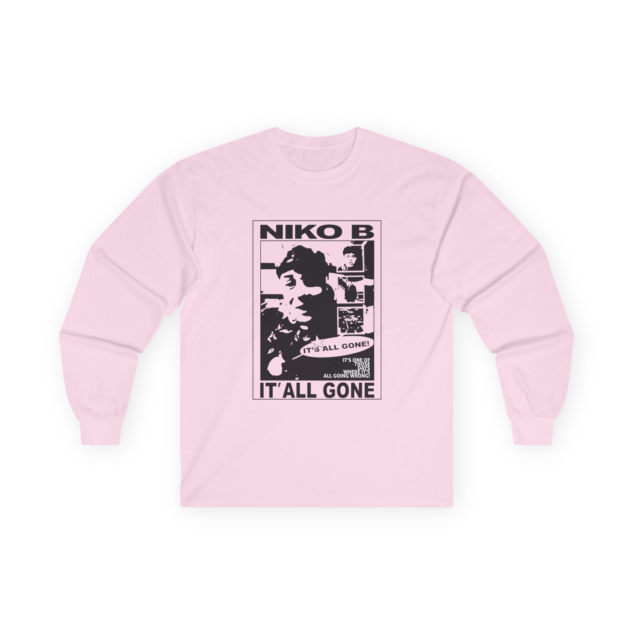 Niko B Its All Gone Unisex Ultra Cotton Long Sleeve Tee