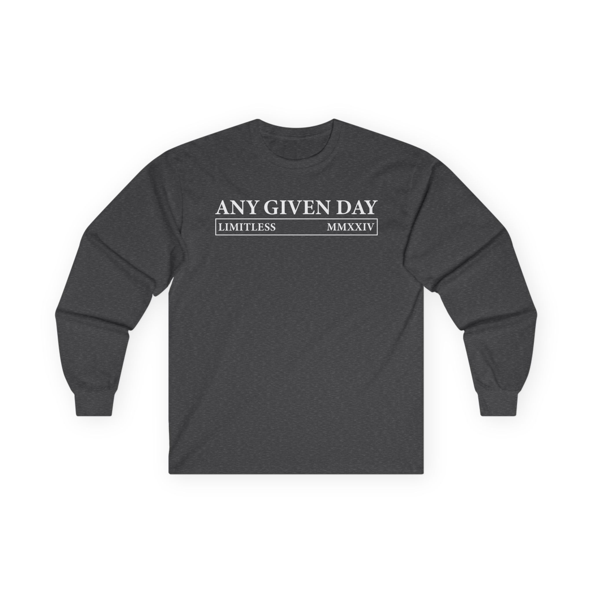 Any Given Day Limitless Unisex Ultra Cotton Long Sleeve Tee