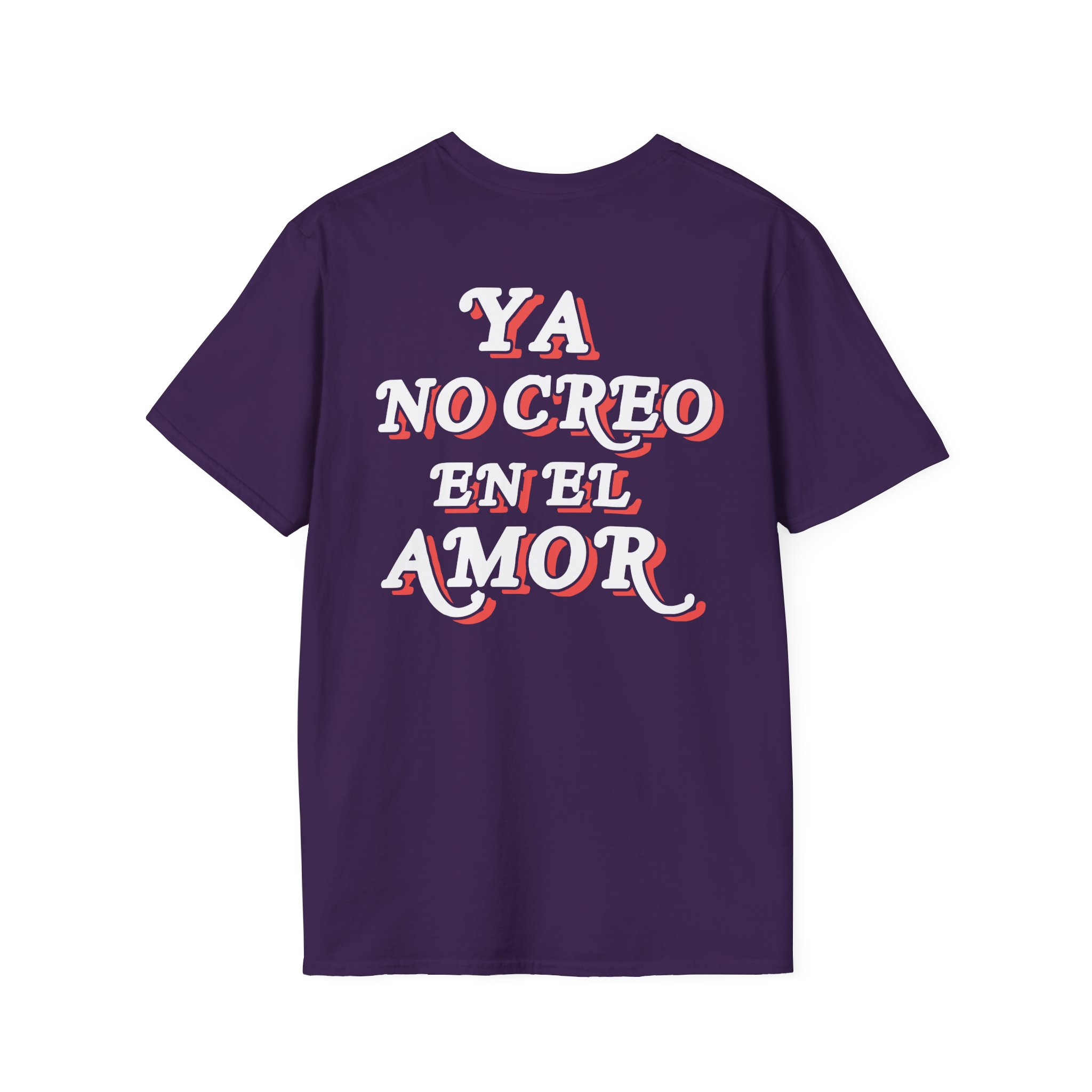 Chicos Toxicos Ya No Creo en El Amor Unisex Softstyle T-Shirt