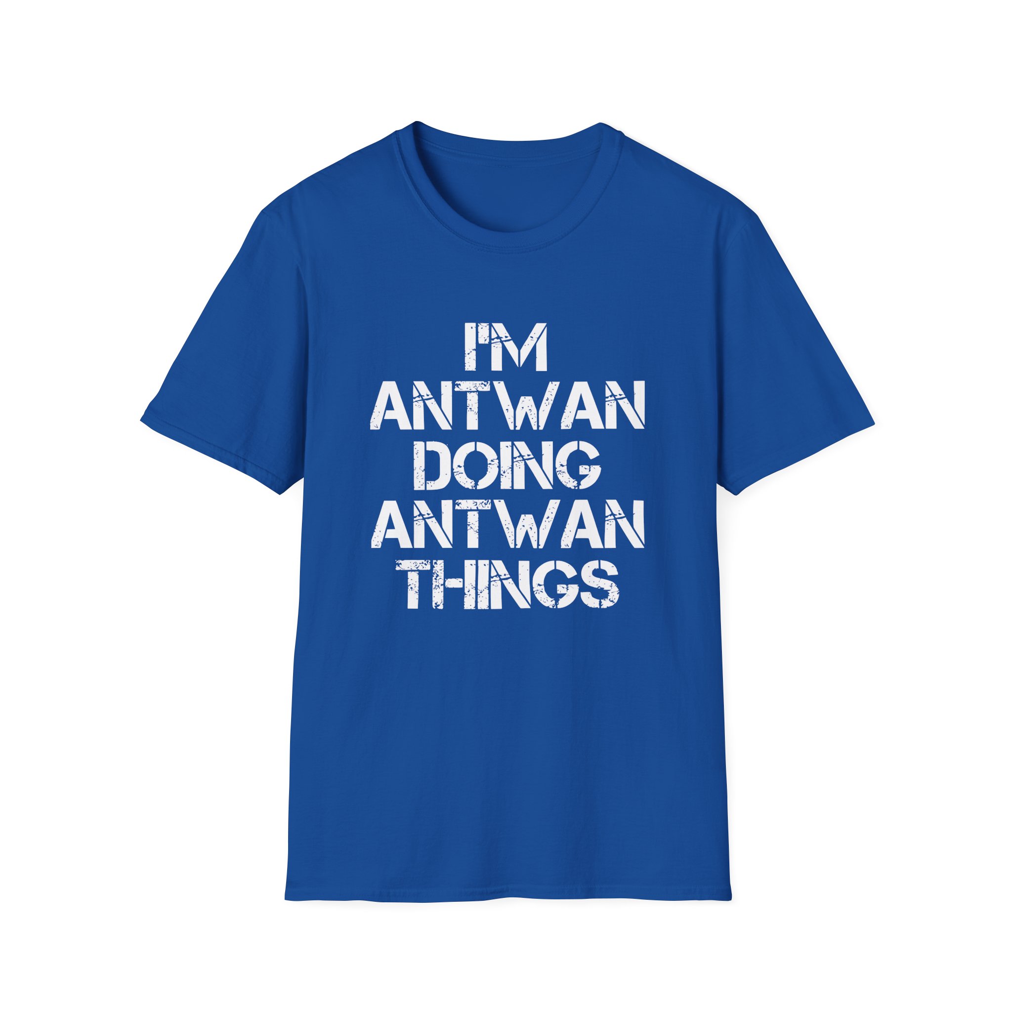 Antwan I'm Doing Antwan Things Unisex Softstyle T-Shirt