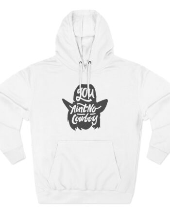 Dale Brisby You Ain't No Cowboy Three-Panel Fleece Hoodie