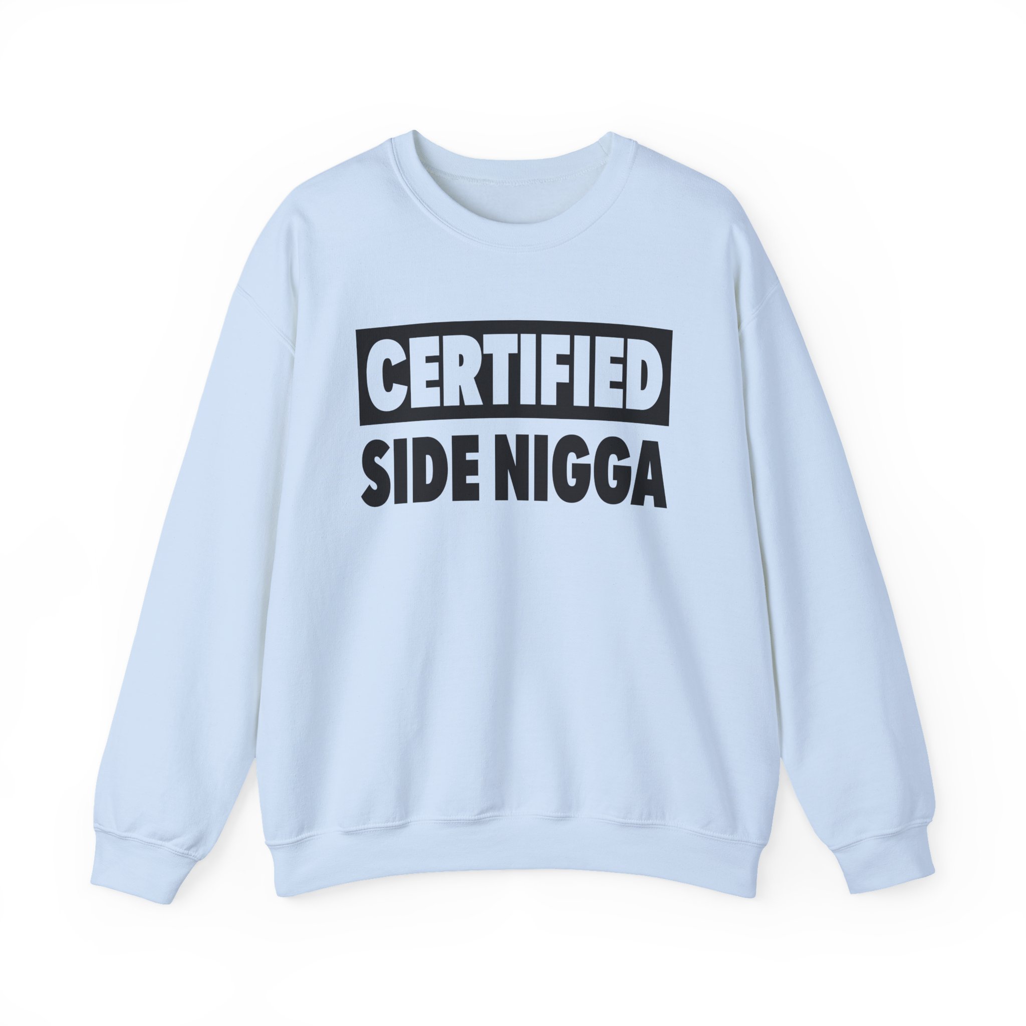 Thundercat Certified Side Nigga Unisex Heavy Blendâ„¢ Crewneck Sweatshirt