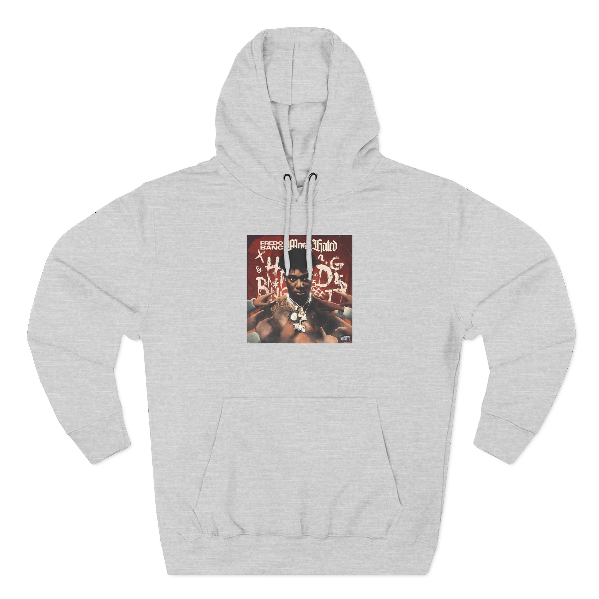 Fredo Bang Most Hated Three-Panel Fleece Hoodie
