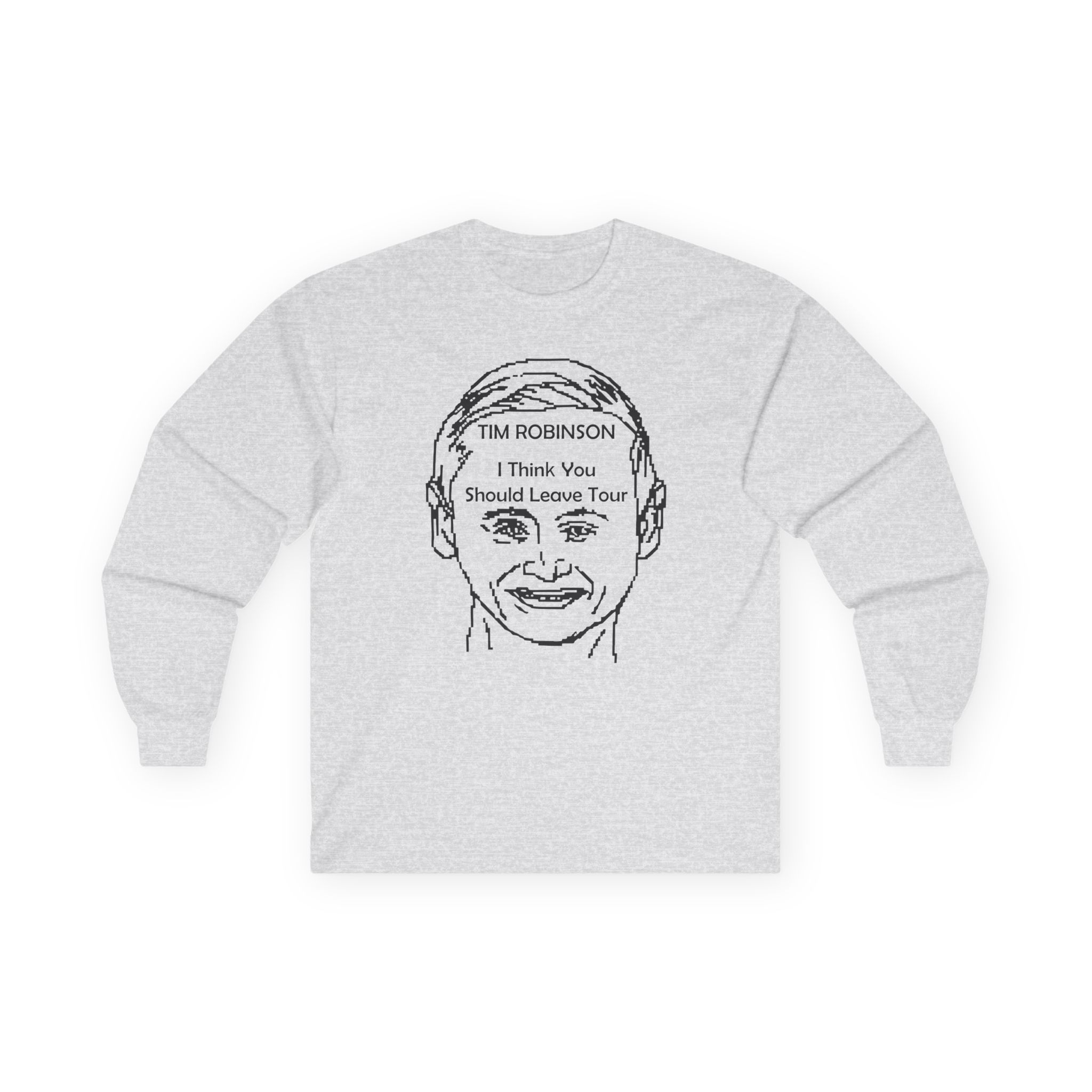 I Think You Should Leave Pixel Unisex Ultra Cotton Long Sleeve Tee