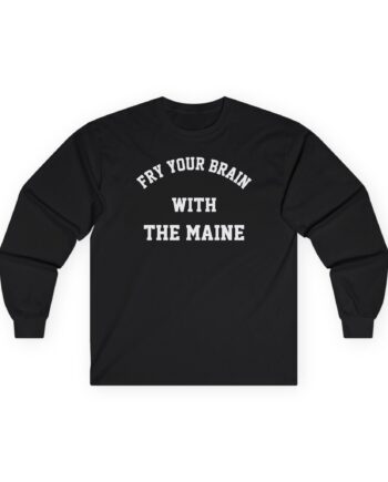 The Maine Fry Your Brain Unisex Ultra Cotton Long Sleeve Tee