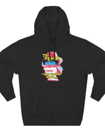 I Think You Should Leave Fedora Three-Panel Fleece Hoodie