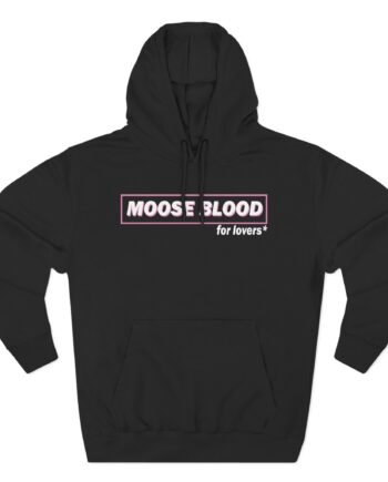 Moose Blood for Lovers Three-Panel Fleece Hoodie