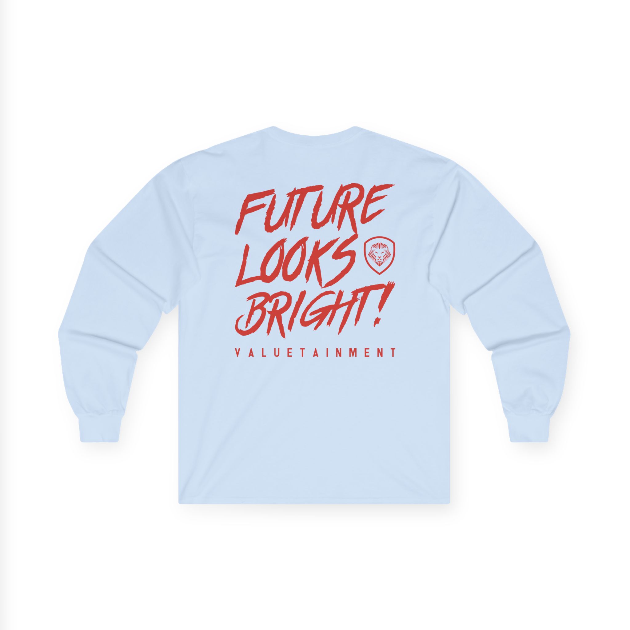 Valuetainment Future Looks Bright Unisex Ultra Cotton Long Sleeve Tee