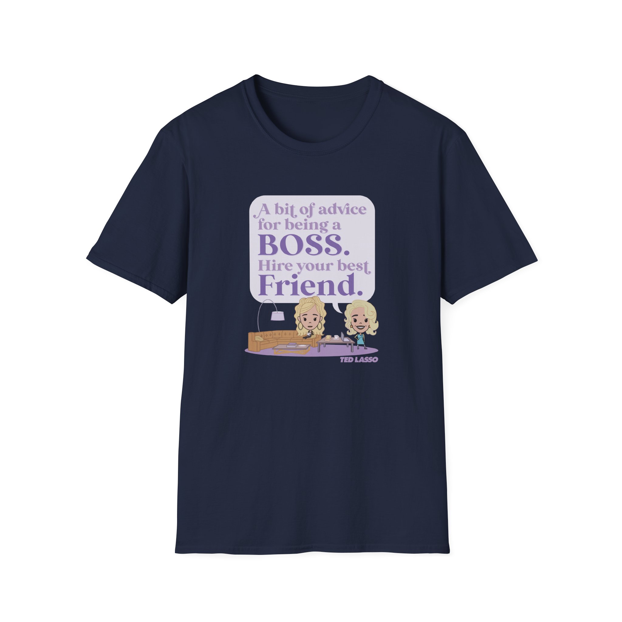 Ted Lasso Hire Your Best Friend Unisex Softstyle T-Shirt