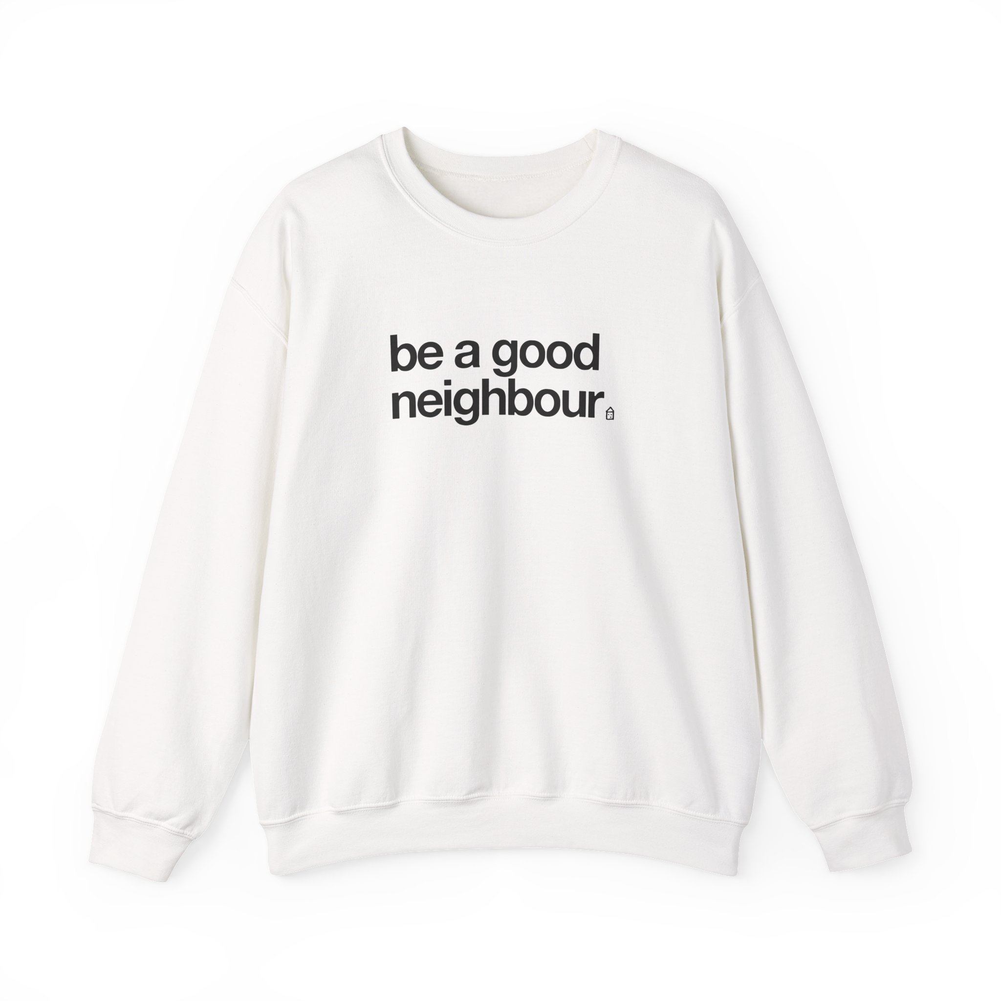 Good Neighbours Be a Good Neighbour Unisex Heavy Blendâ„¢ Crewneck Sweatshirt
