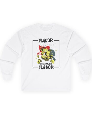 Meatcanyon I Need More Flavor Unisex Ultra Cotton Long Sleeve Tee