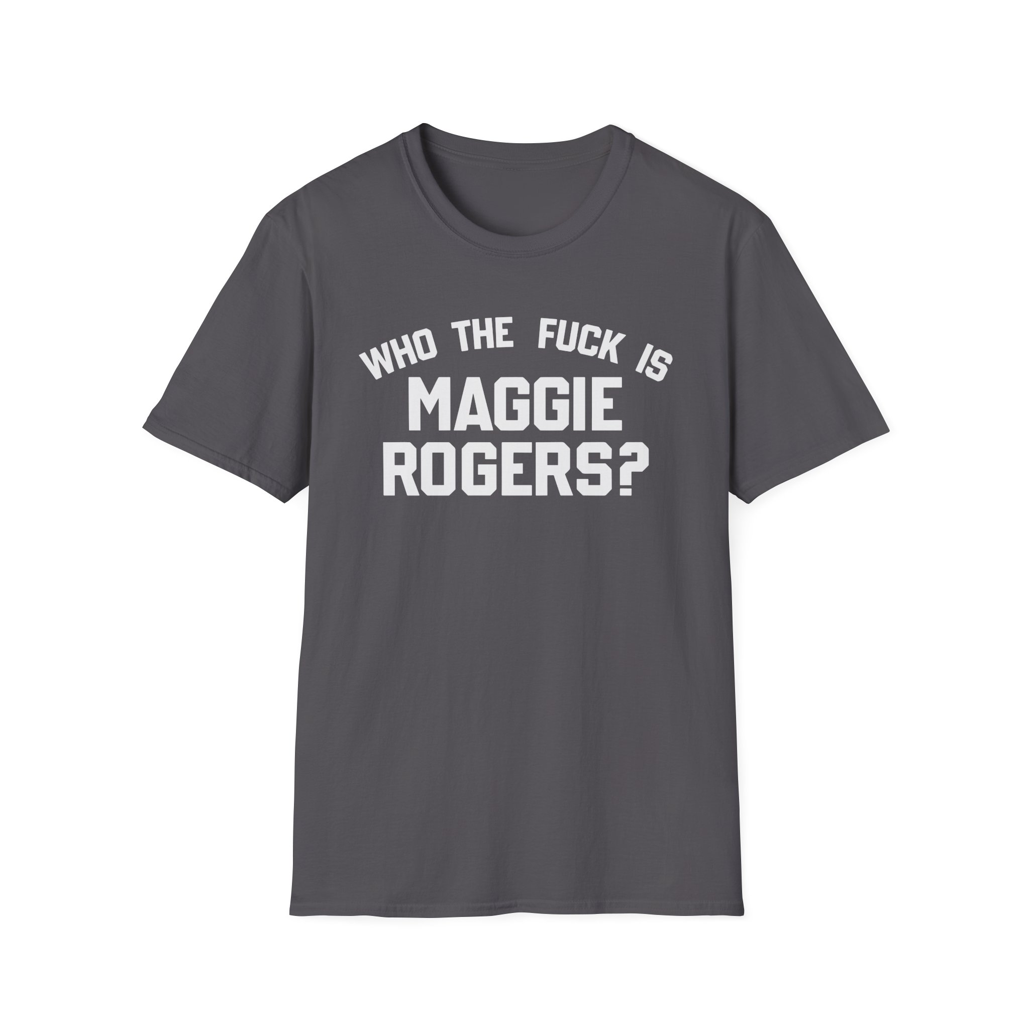 Maggie Rogers Who the Fuck is Unisex Softstyle T-Shirt