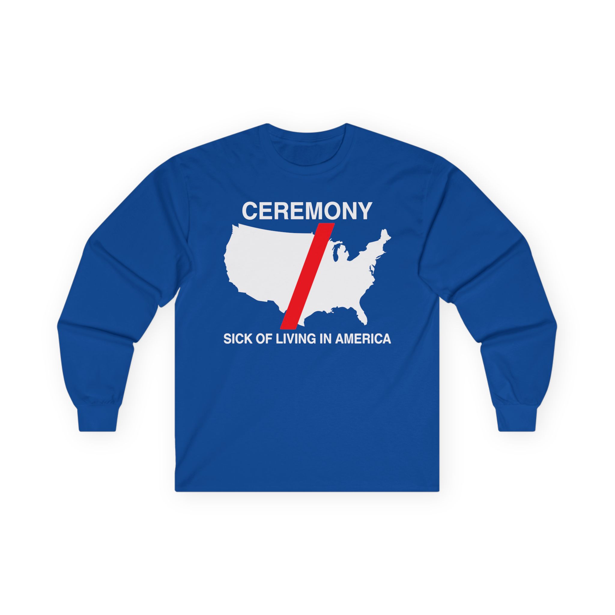 Ceremony Sick of Living in America Map Unisex Ultra Cotton Long Sleeve Tee