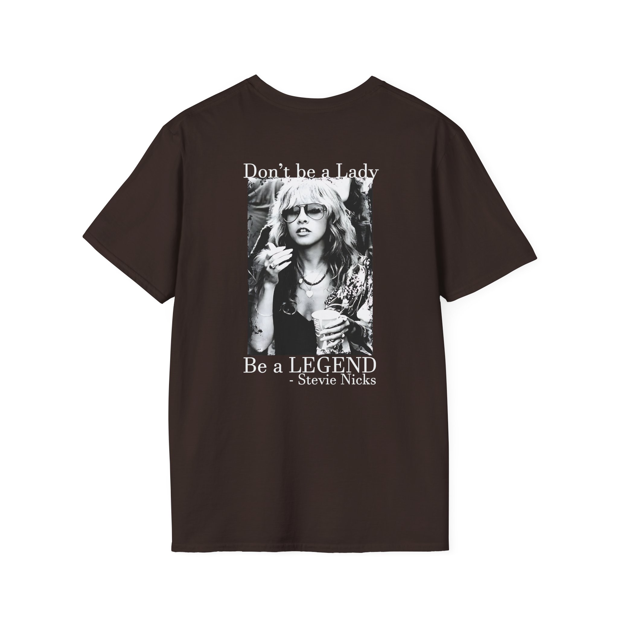 Stevie Nicks Don't Be A Lady, Be A Legend Unisex Softstyle T-Shirt