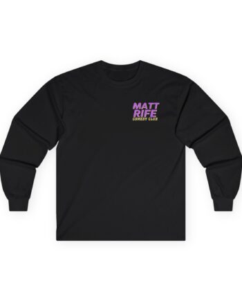 Matt Rife Hot Girls Love Comedy Unisex Ultra Cotton Long Sleeve Tee