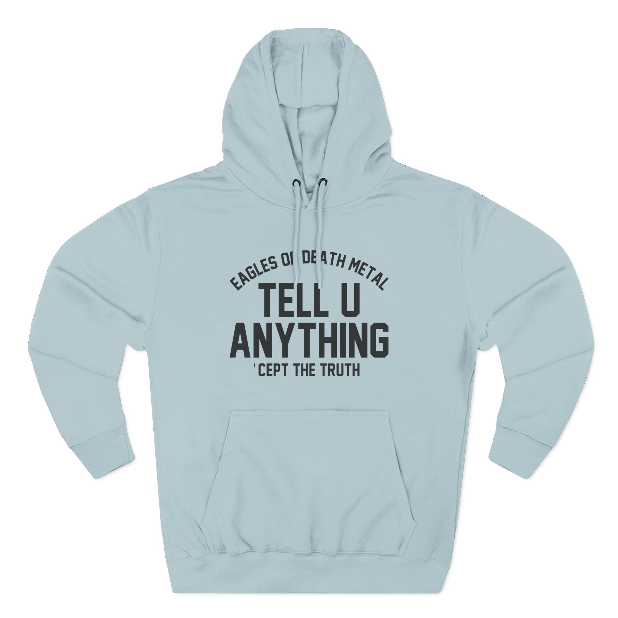 Eagles of Death Metal Tell You Anything Three-Panel Fleece Hoodie