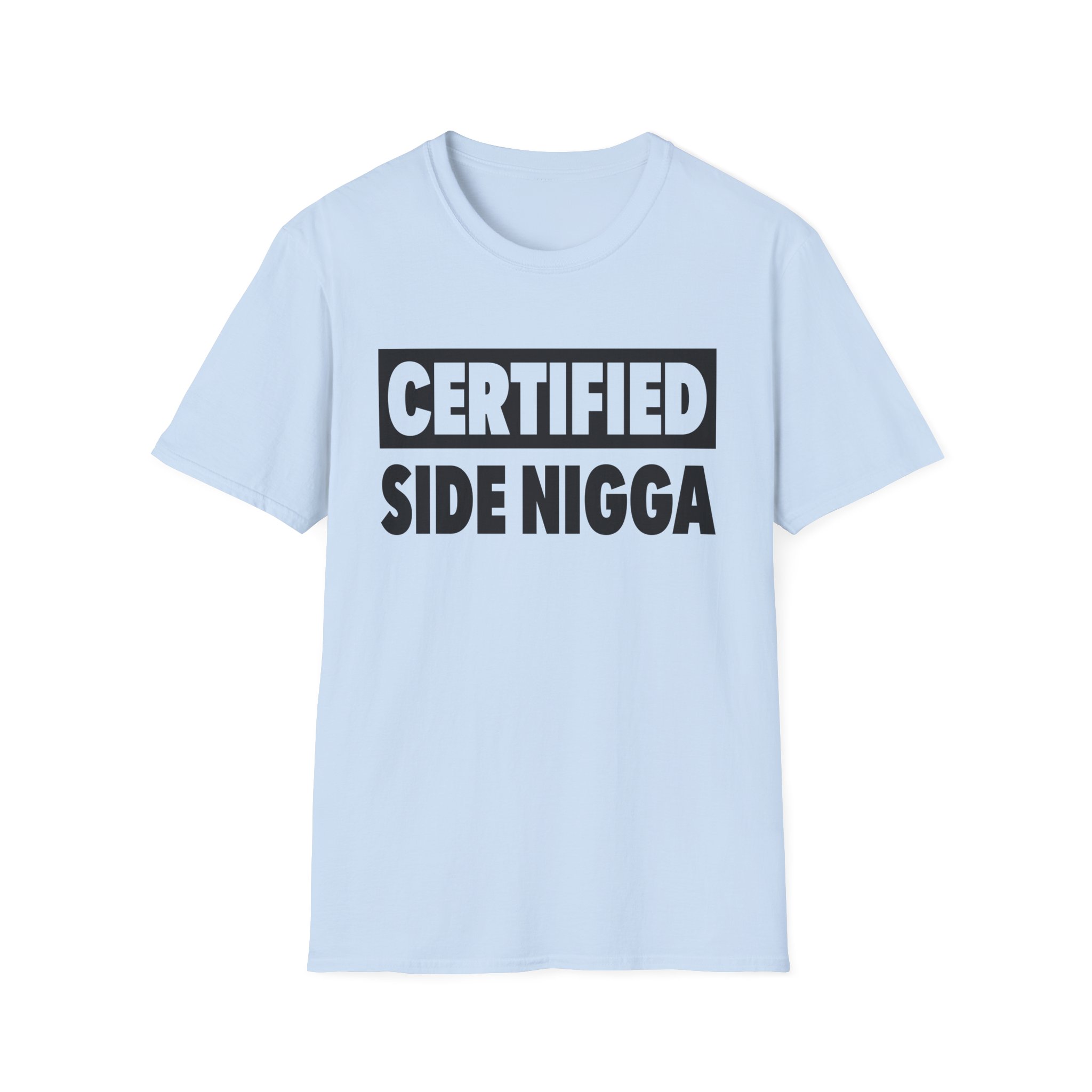 Thundercat Certified Side Nigga Unisex Softstyle T-Shirt