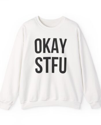 AP Dhillon Okay Stfu Unisex Heavy Blend Crewneck Sweatshirt
