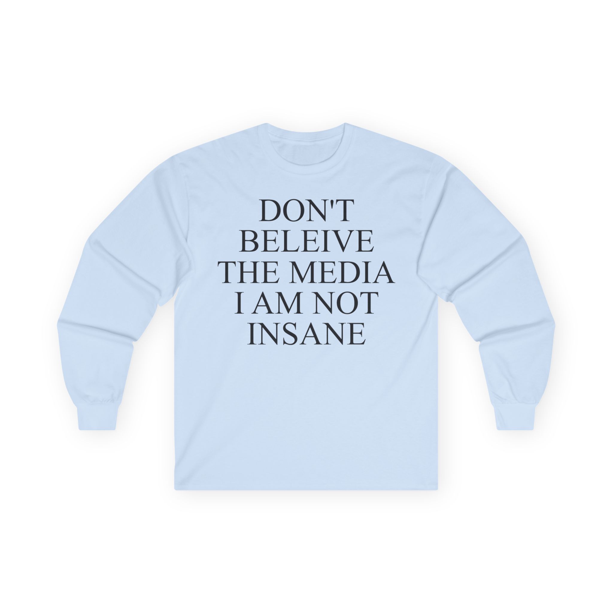 Joost Klein Don't Believe the Media I Am Not Insane Unisex Ultra Cotton Long Sleeve Tee