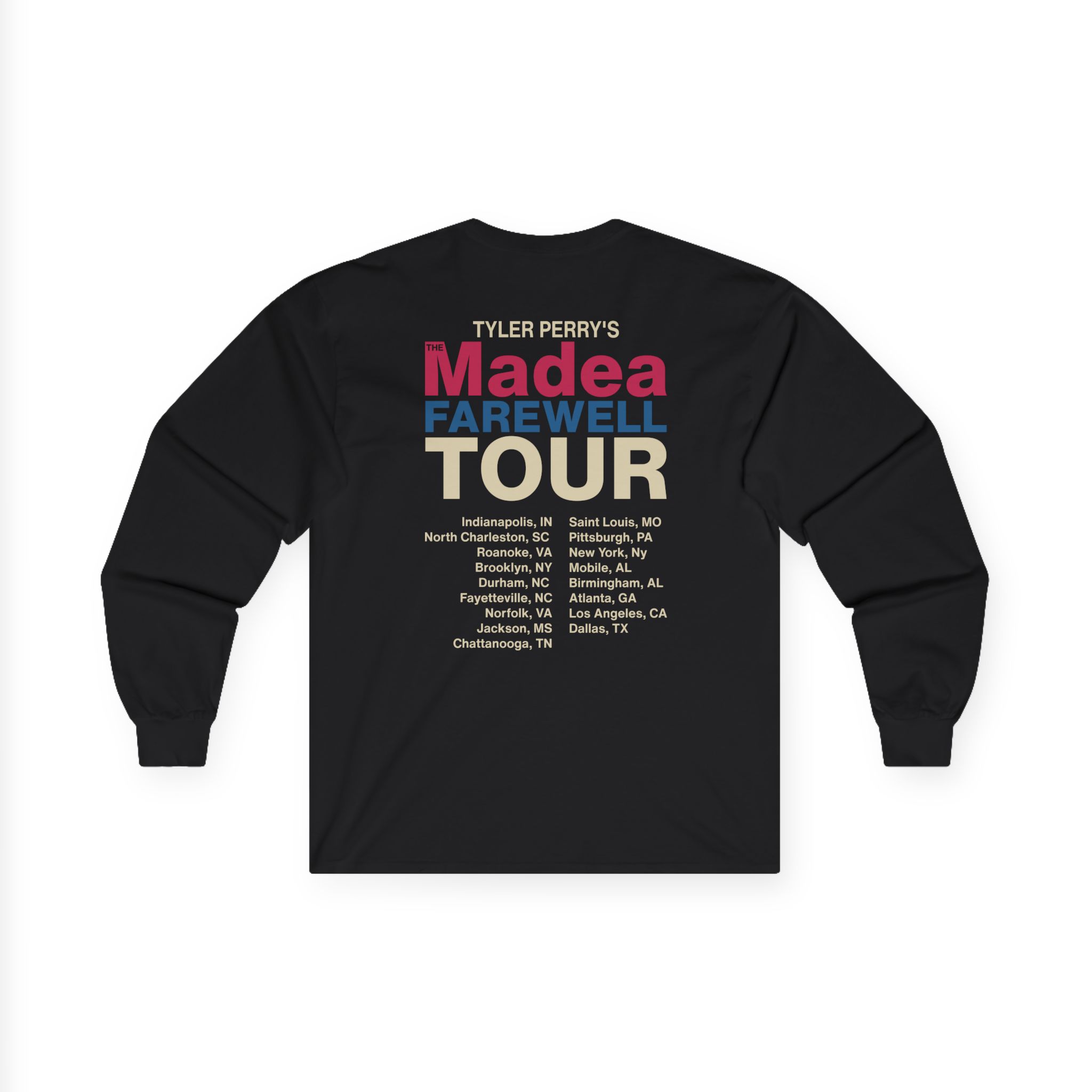 Tyler Perry Madea’s Farewell Play Tour Unisex Ultra Cotton Long Sleeve Tee