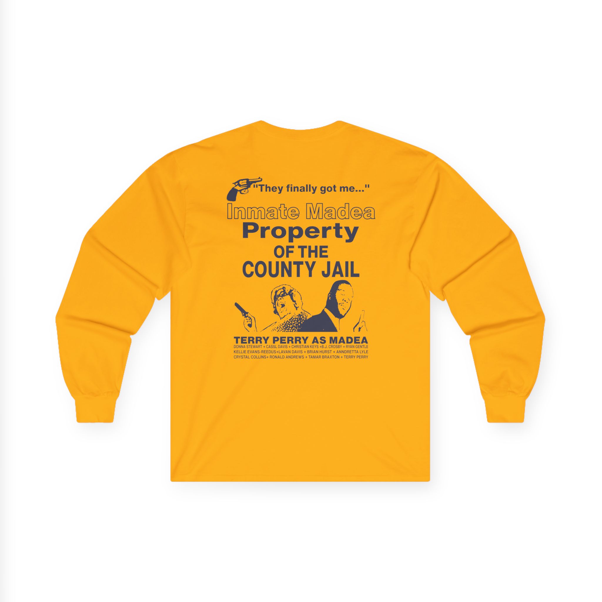 Tyler Perry Madea Goes to Jail Unisex Ultra Cotton Long Sleeve Tee