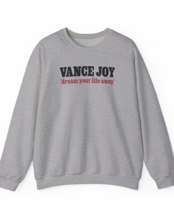 Vance Joy dream your life away Unisex Heavy Blend™ Crewneck Sweatshirt