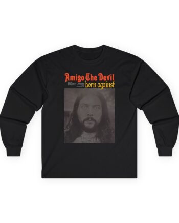 Amigo the Devil Born Against Unisex Ultra Cotton Long Sleeve Tee
