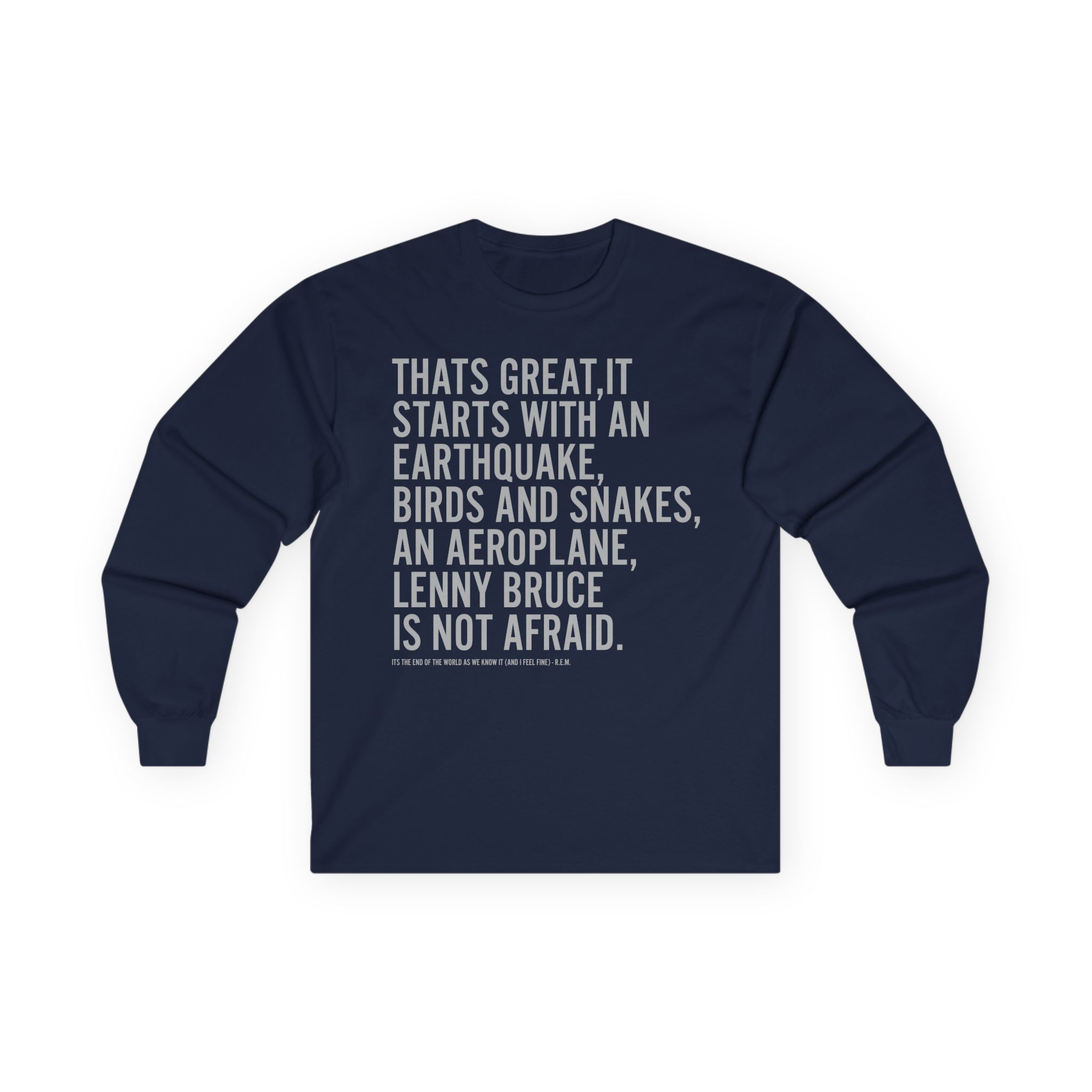 Rem Its the End of the World as We Know It Unisex Ultra Cotton Long Sleeve Tee