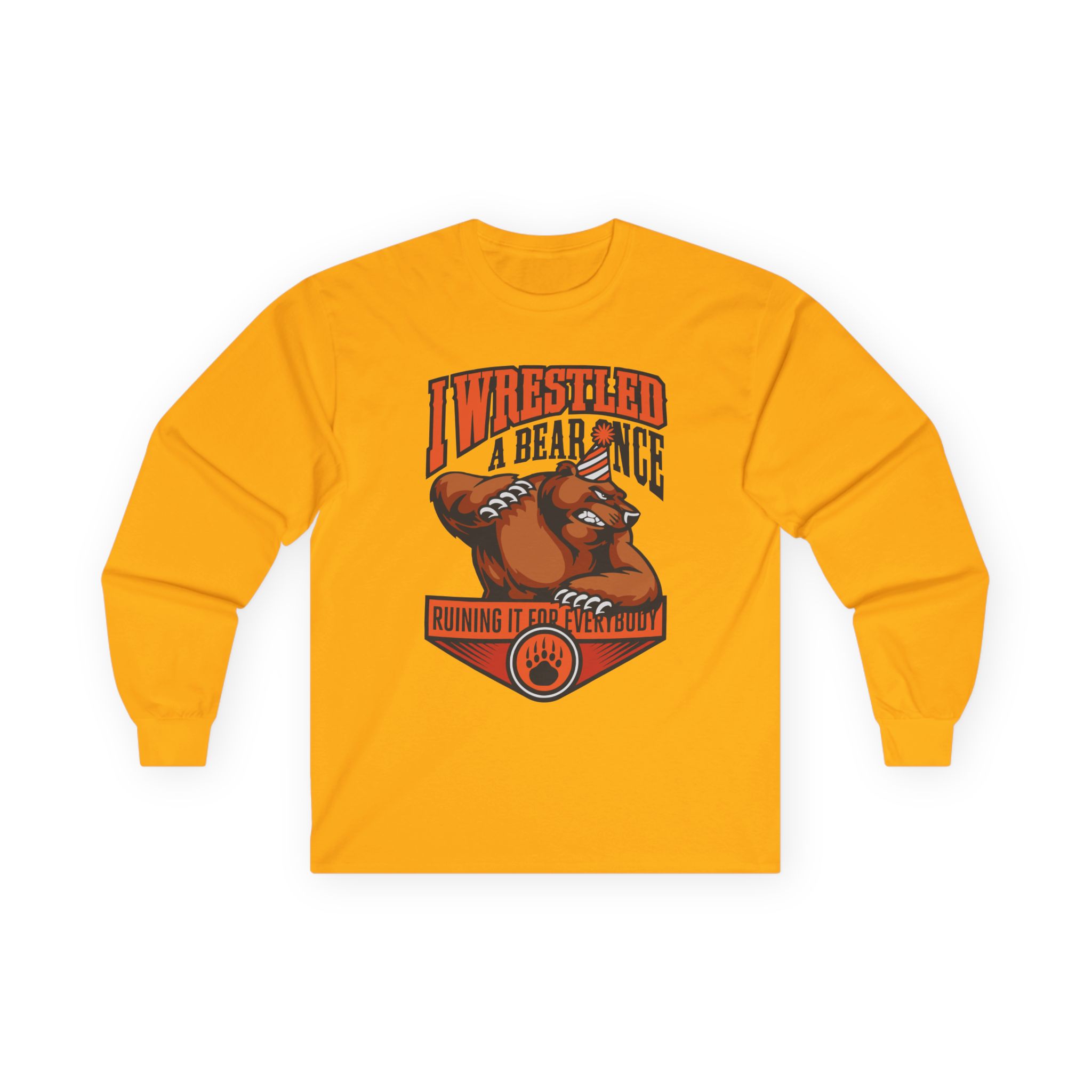 Iwrestledabearonce Unisex Ultra Cotton Long Sleeve Tee