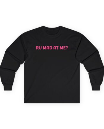Kat Timpf R U Mad at Me Unisex Ultra Cotton Long Sleeve Tee