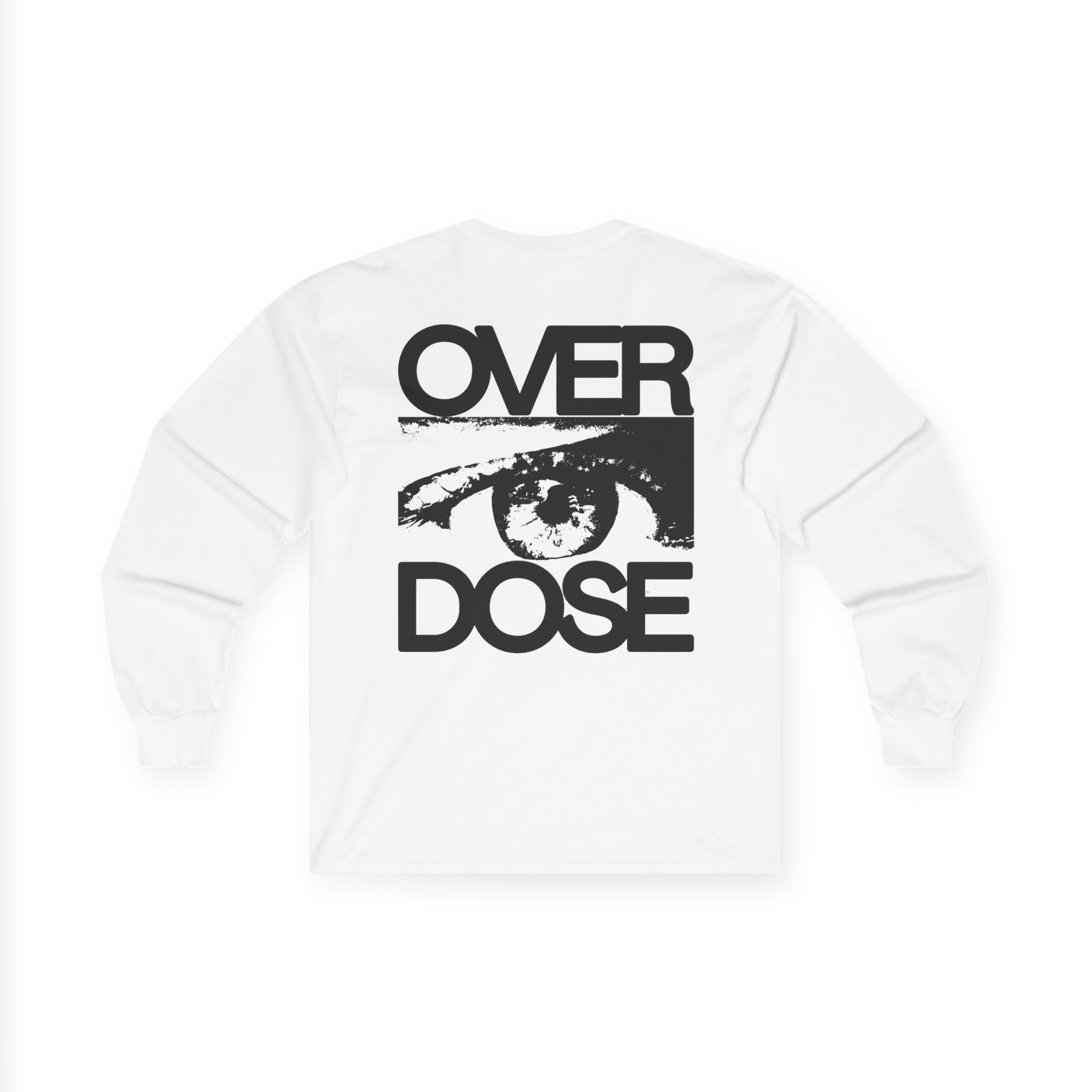Disarstar Over Dose Unisex Ultra Cotton Long Sleeve Tee