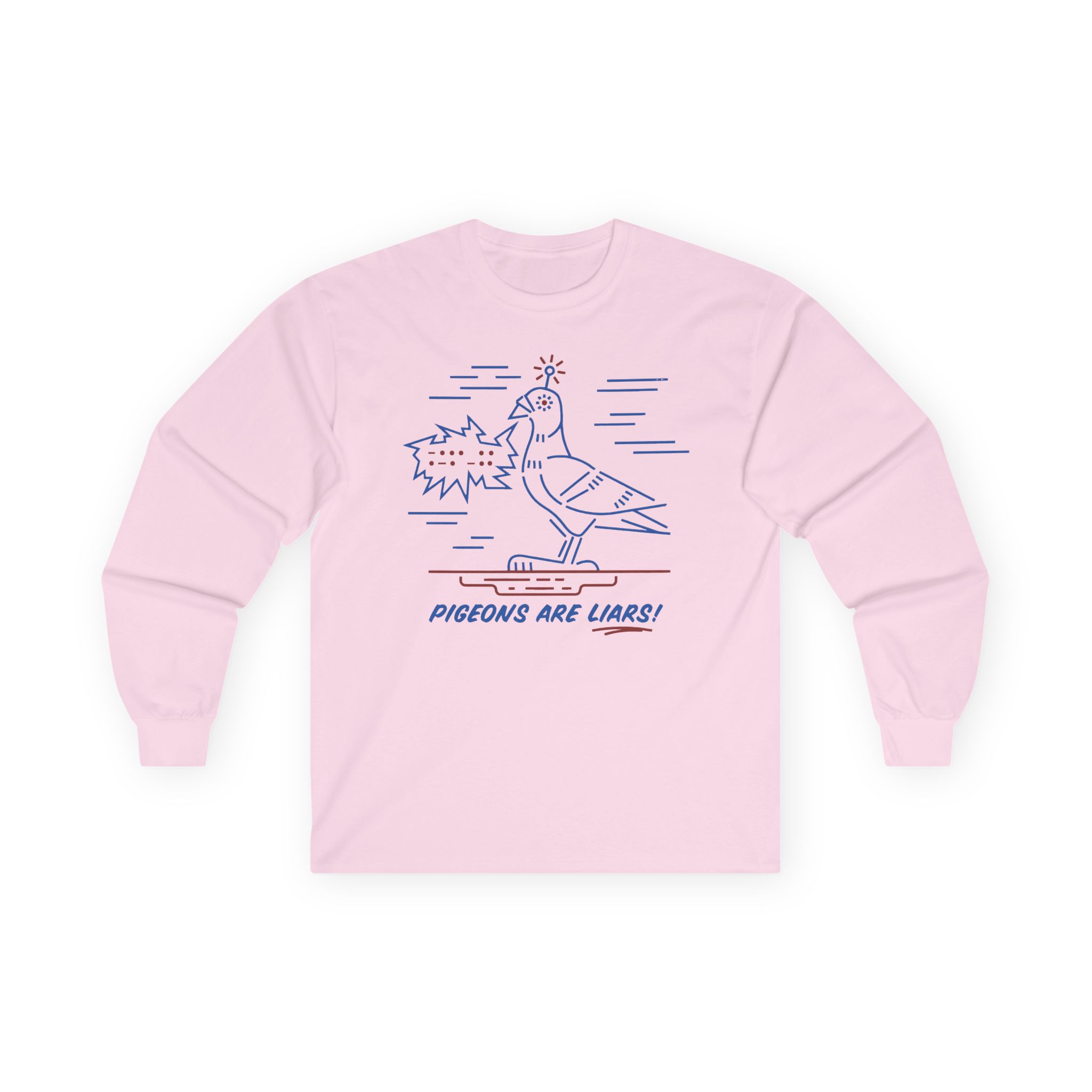 Birds Arent Real Pigeons Are Liars Unisex Ultra Cotton Long Sleeve Tee