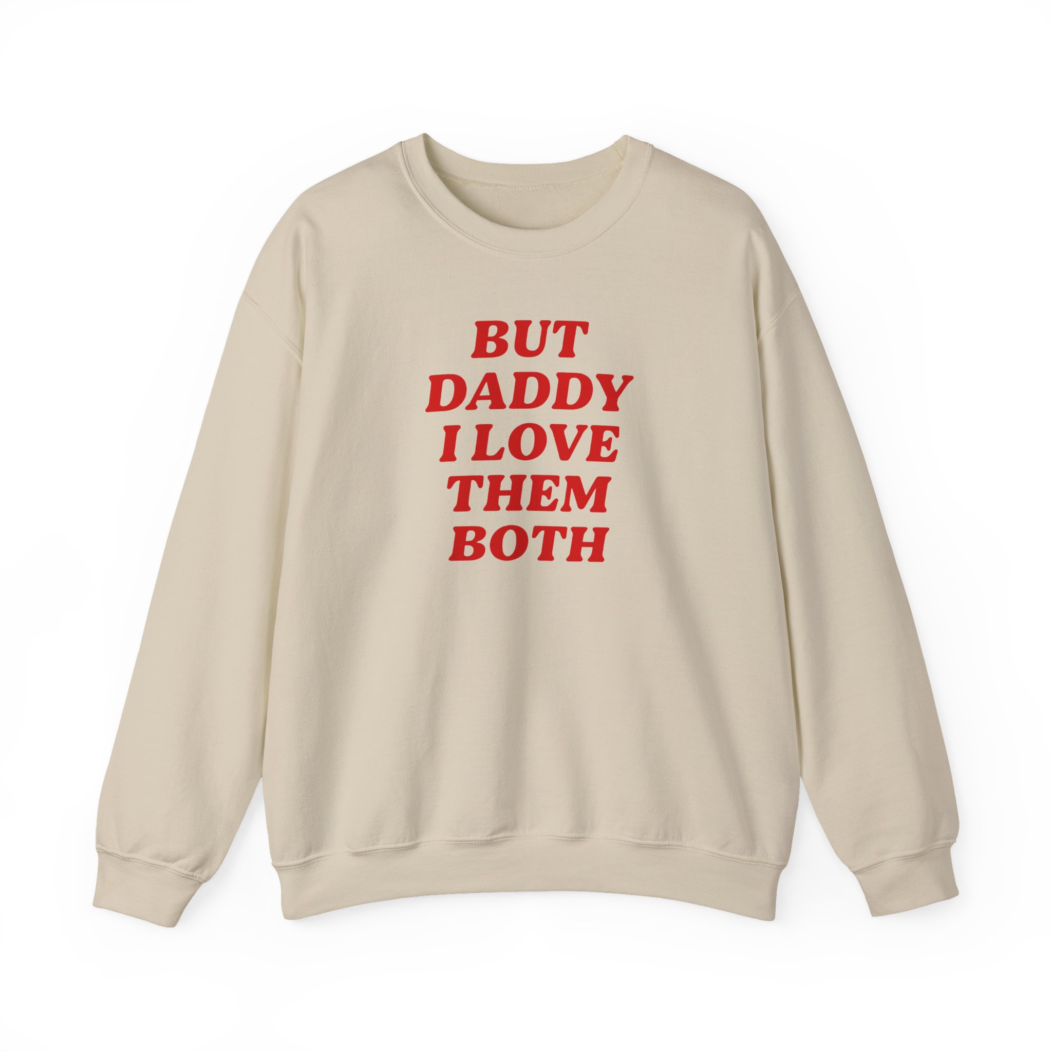 Nina Dobrev but Daddy I Love Them Both Unisex Heavy Blendâ„¢ Crewneck Sweatshirt
