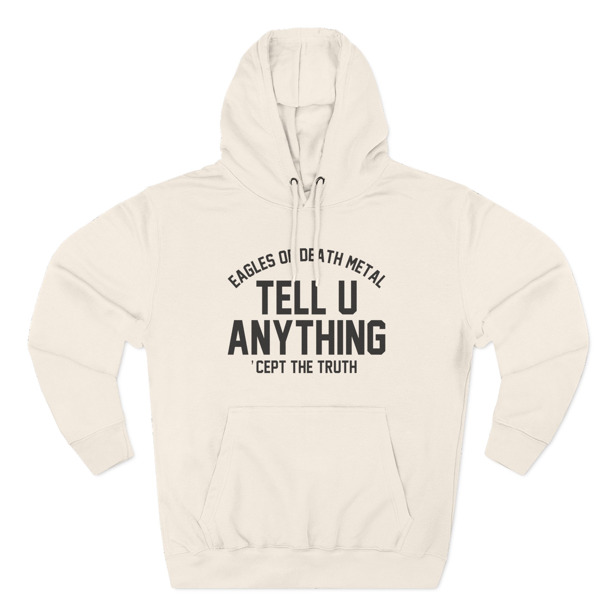 Eagles of Death Metal Tell You Anything Three-Panel Fleece Hoodie