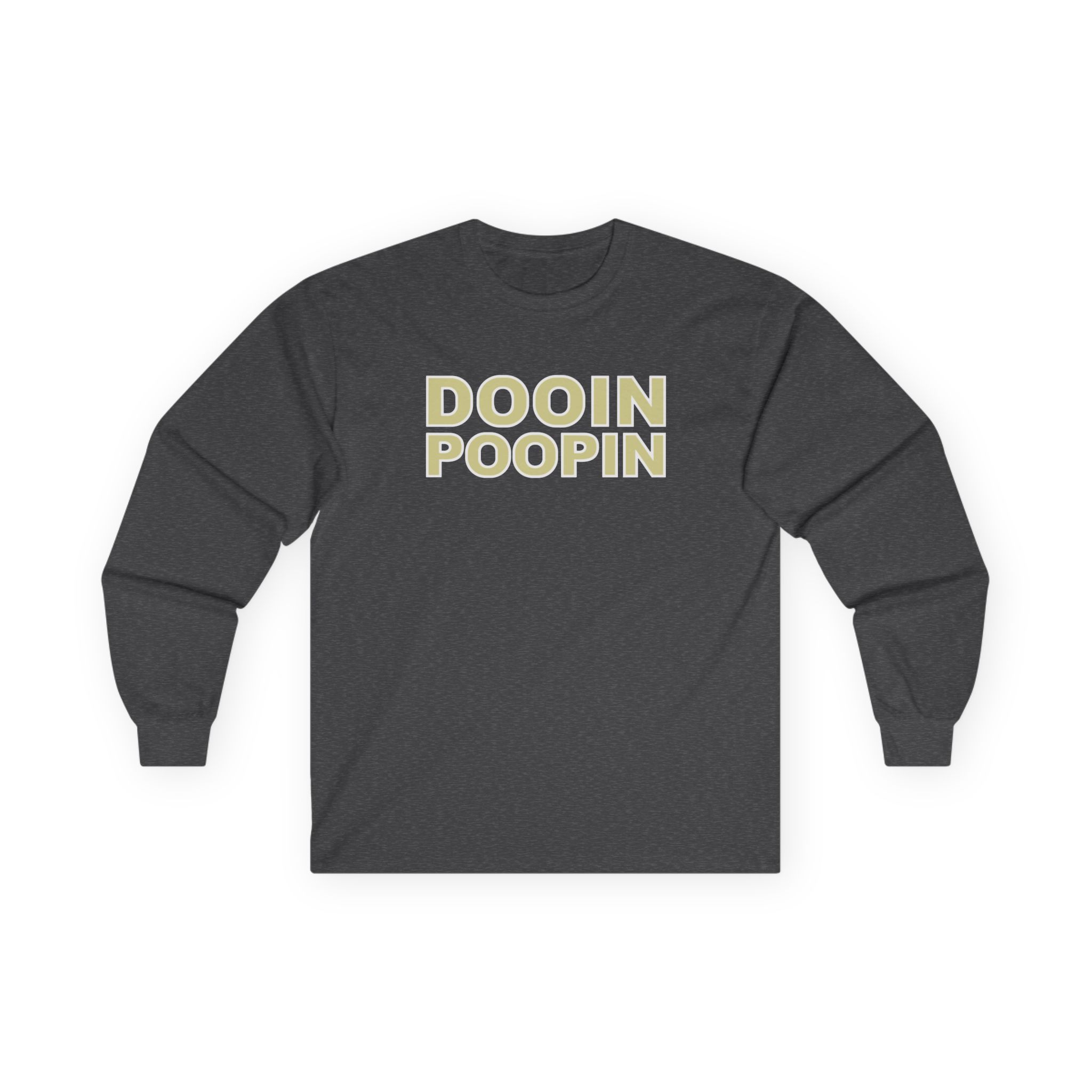 Upchurch Dooin Poopin Unisex Ultra Cotton Long Sleeve Tee