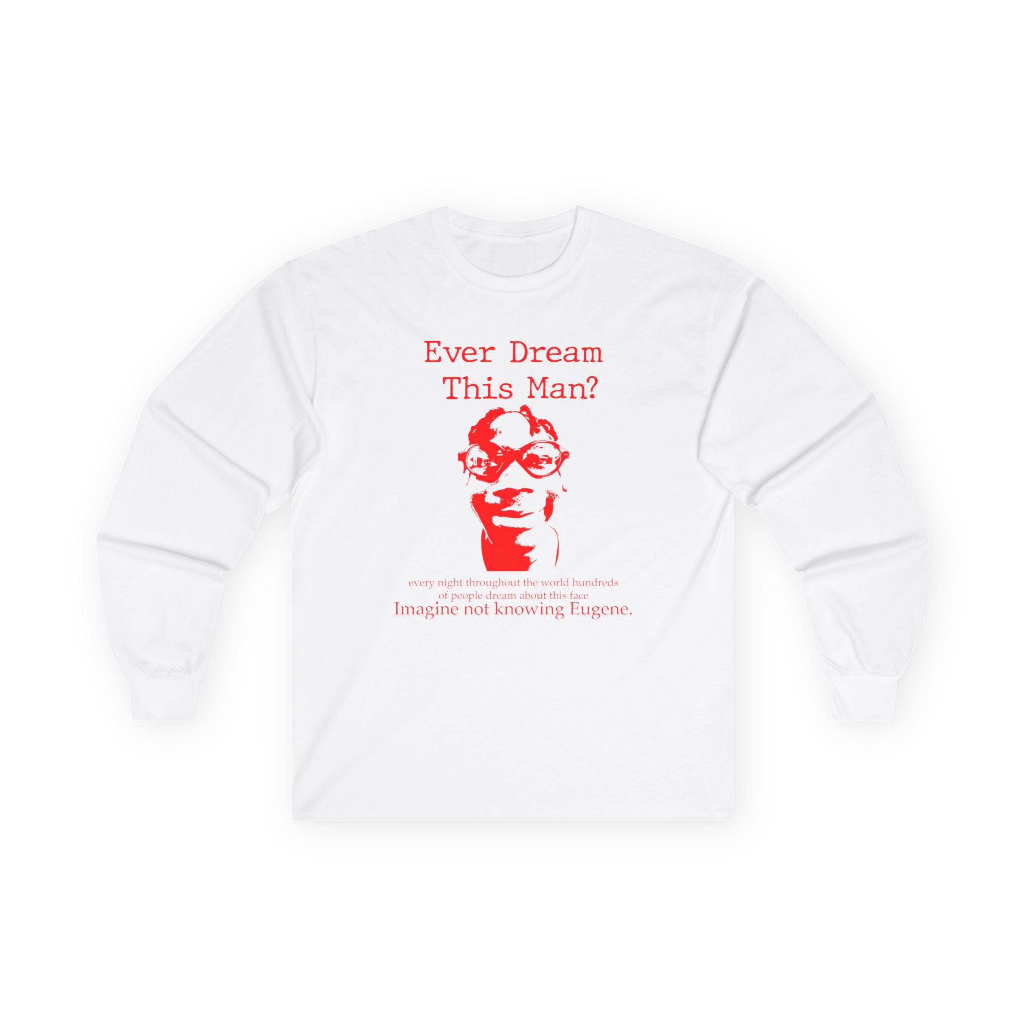 Kanel Joseph Ever Dream of Eugene Unisex Ultra Cotton Long Sleeve Tee
