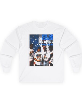 2 Live Crew Banned in the U.s.a. Unisex Ultra Cotton Long Sleeve Tee