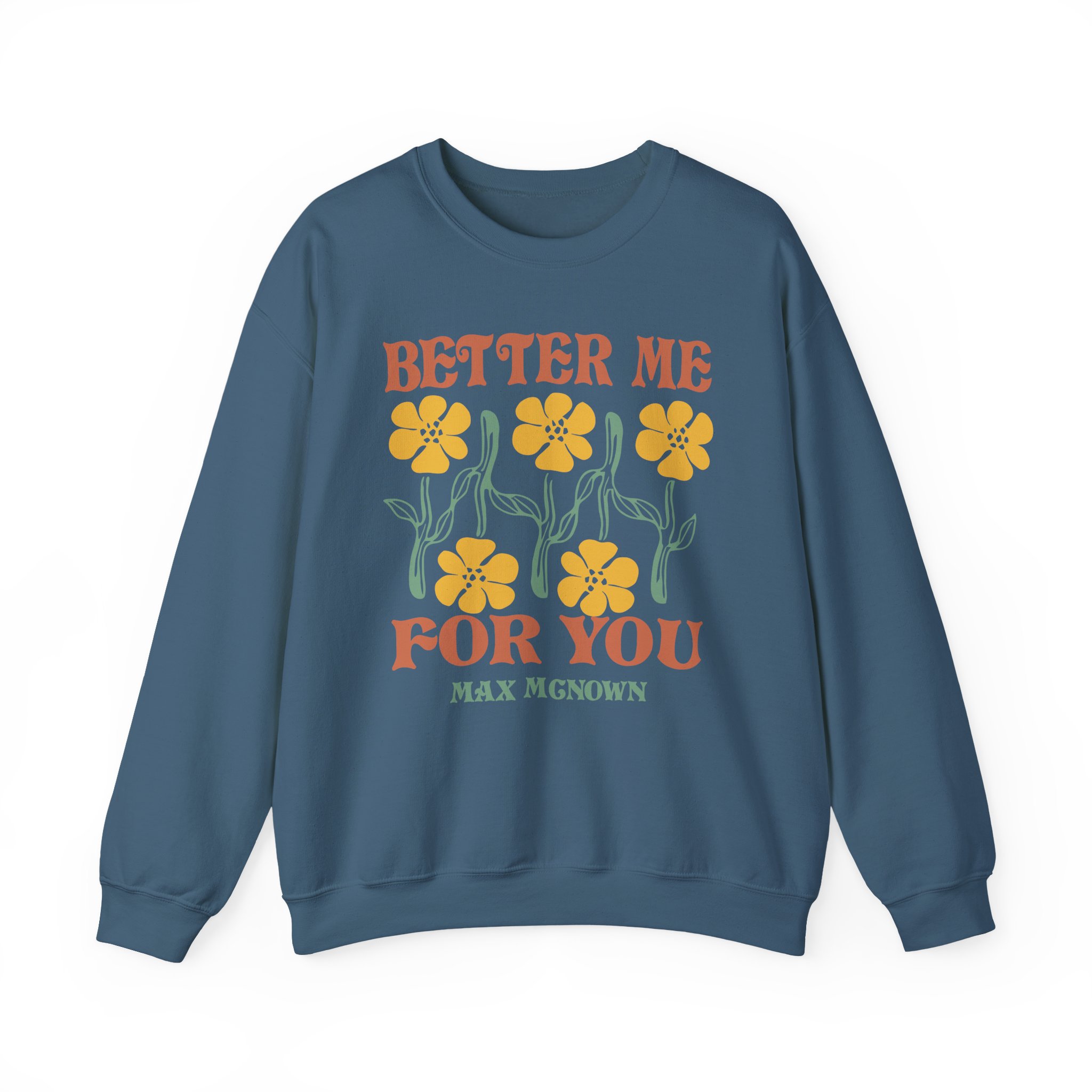 Max Mcnown Better Me for You Unisex Heavy Blendâ„¢ Crewneck Sweatshirt