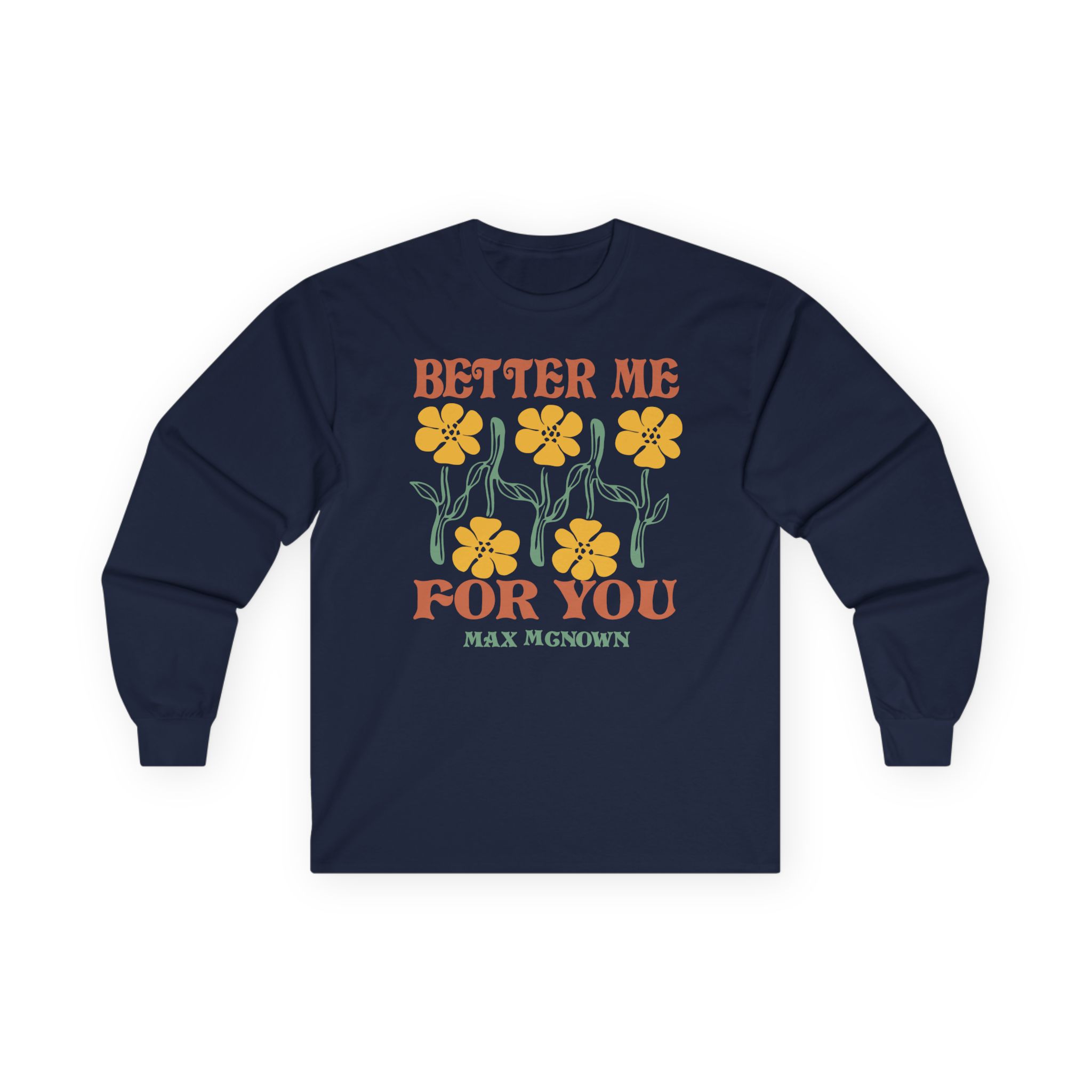 Max Mcnown Better Me for You Unisex Ultra Cotton Long Sleeve Tee